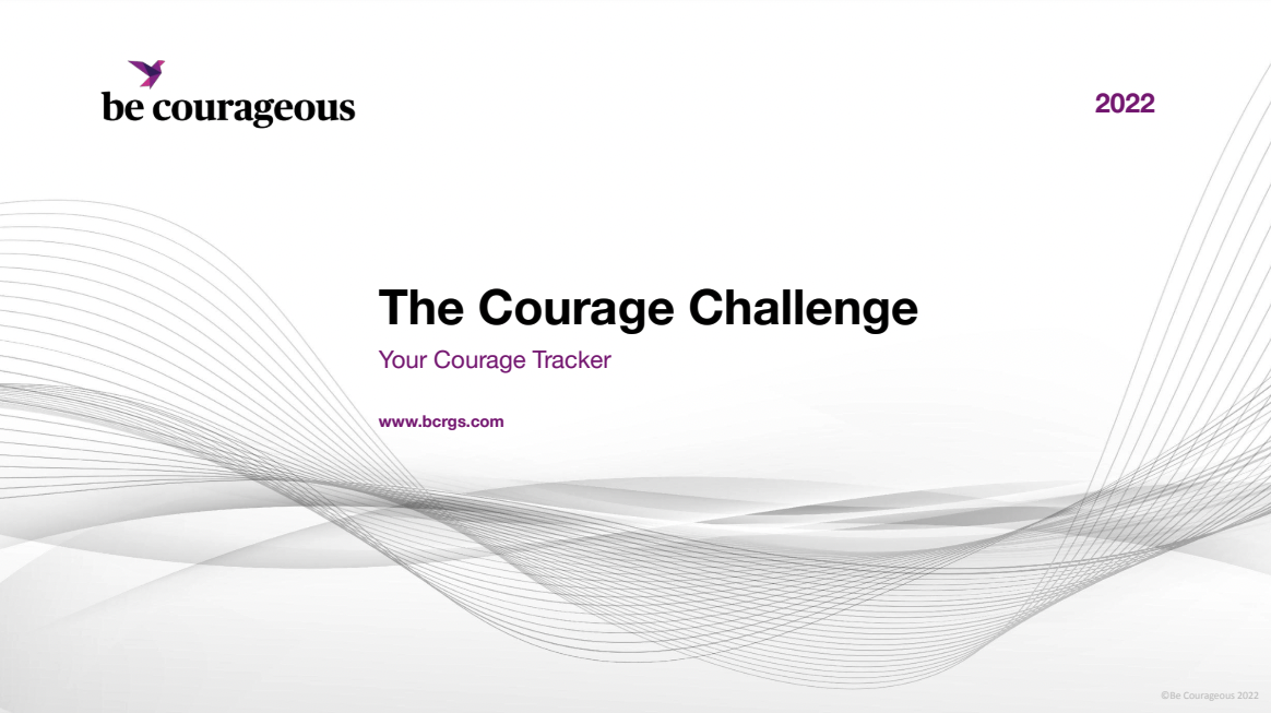 Be Courageous Resources Courage Challenge