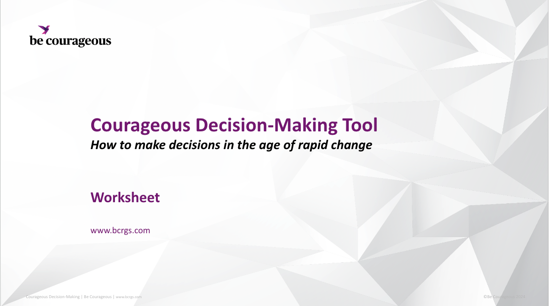 Be Courageous Blog Courageous Decision Making Tool